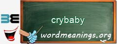 WordMeaning blackboard for crybaby